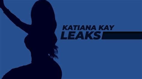 katiana may leaked|Katiana Kay 14Gb